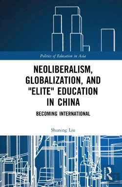 Bertrand.pt - Neoliberalism, Globalization, And &Quote;Elite&Quote; Education In China
