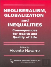 Neoliberalism, Globalization, And Inequalities