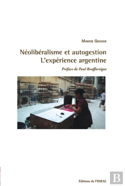 Bertrand.pt - Néolibéralisme Et Autogestion ; L'Expérience Argentine