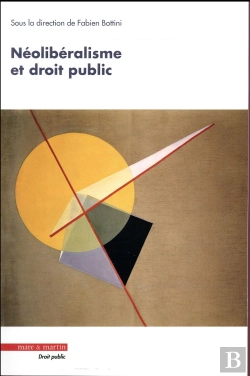 Bertrand.pt - Néolibéralisme Et Droit Public