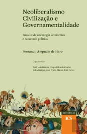 Neoliberalismo, Civilização e Governamentalidade


