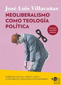 Bertrand.pt - Neoliberalismo Como Teologia Politica