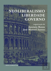 Neoliberalismo, Liberdade, Governo