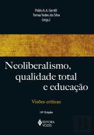 Neoliberalismo, Qualidade Total e Educação