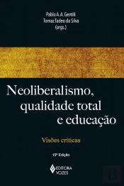 Neoliberalismo, Qualidade Total e Educação