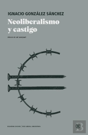 Neoliberalismo Y Castigo