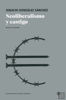 Bertrand.pt - Neoliberalismo Y Castigo