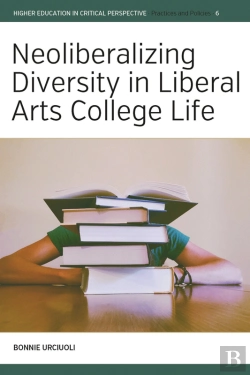 Bertrand.pt - Neoliberalizing Diversity In Liberal Arts College Life