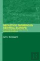 Neolithic Farming In Central Europe