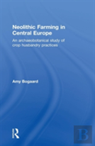Neolithic Farming In Central Europe