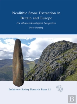 Bertrand.pt - Neolithic Stone Extraction In Britain And Europe