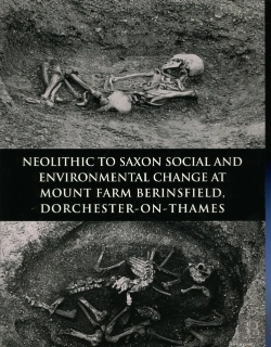 Bertrand.pt - Neolithic To Saxon Social And Environmental Change At Mount Farm, Berinsfield, Dorchester-On-Thames, Oxfordshire