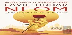 Neom: A Novel From The World Of Central Station