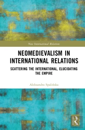 Neomedievalism In International Relations