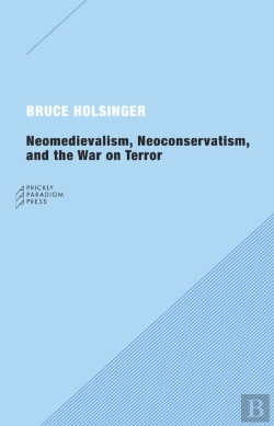 Bertrand.pt - Neomedievalism, Neoconservatism, And The War On Terror