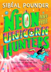 Neon And The Unicorn Hunters