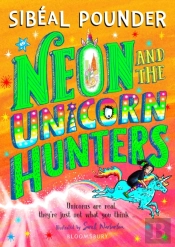 Neon And The Unicorn Hunters