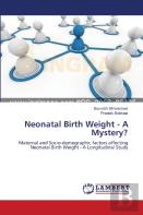 Neonatal Birth Weight - A Mystery?