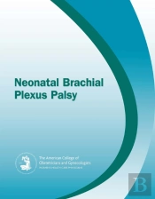 Neonatal Brachial Plexus Palsy