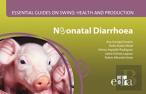 Neonatal Diarrhoea. Essential Guides On Swine Health And Production
