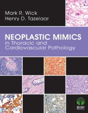 Neoplastic Mimics In Thoracic And Cardiovascular Pathology