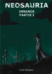 Neosauria Errance - Partie I