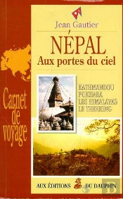 Népal ; Aux Portes Du Ciel ; Kathmandou ; Pokhara ; Les Himalayas ; Le Trekking