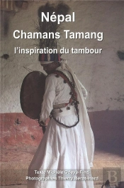 Népal Chamans Tamang ; L'Inspiration Du Tambour