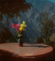 Nepal - Epiphanies Du Quotidien