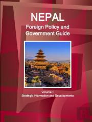 Nepal Foreign Policy And Government Guide Volume 1 Strategic Information And Developments