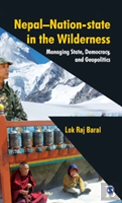 Nepal - Nation-State In The Wilderness
