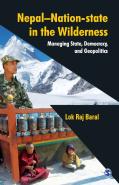Nepal - Nation-State In The Wilderness