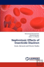 Nephrotoxic Effects Of Insecticide Diazinon