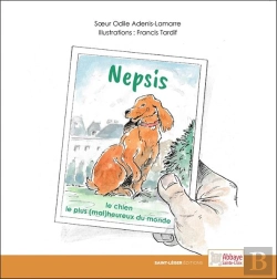 Bertrand.pt - Nepsis : Le Chien Le Plus (Mal)Heureux Du Monde