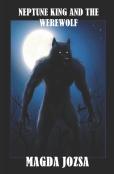 Neptune King And The Werewolf