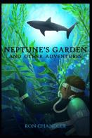 Neptune'S Garden And Other Adventures