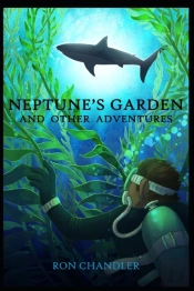 Neptune'S Garden And Other Adventures