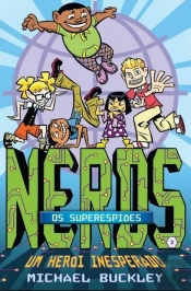 Nerds - Superespiões - Um Herói Inesperado
