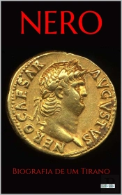 Nero: Biografia De Um Tirano