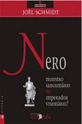 Nero - Monstro Sanguinário ou Imperador Visionário