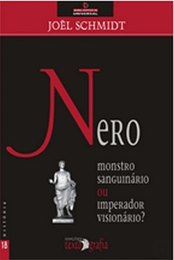 Bertrand.pt - Nero - Monstro Sanguinário ou Imperador Visionário