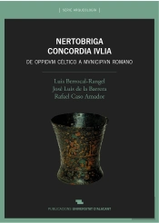 Nertobriga Concordia Ivlia. De Oppidum Céltico A Municipium Romano
