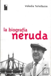 Neruda La Biografia