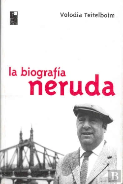 Bertrand.pt - Neruda La Biografia