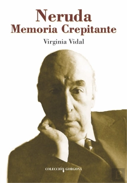Bertrand.pt - Neruda: Memoria Crepitante