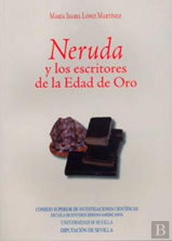 Bertrand.pt - Neruda Y Los Escritores De La Edad De Oro