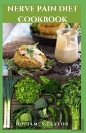 Nerve Pain Diet Cookbook
