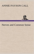 Nerves And Common Sense