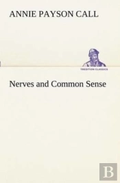 Nerves And Common Sense