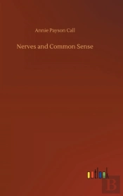 Nerves And Common Sense